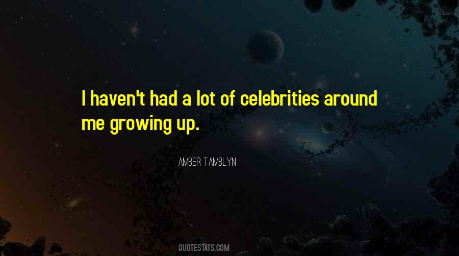 Quotes About Celebrities #1170550