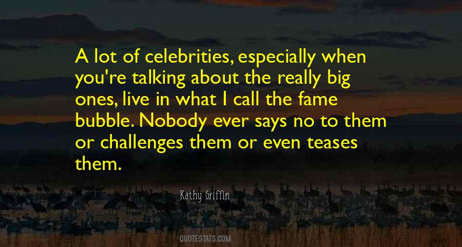 Quotes About Celebrities #1197660