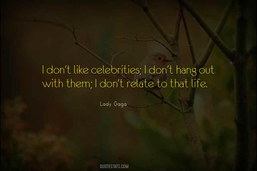 Quotes About Celebrities #1208394