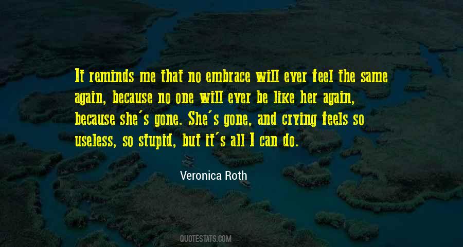 Quotes About She's Gone #1114987