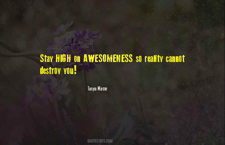 Quotes About Awesomeness #1660619