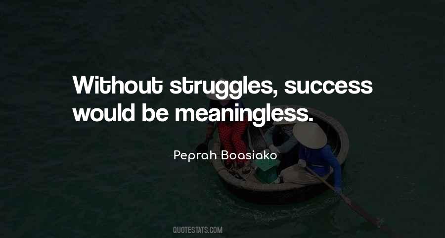 Quotes About Life's Struggles #601629