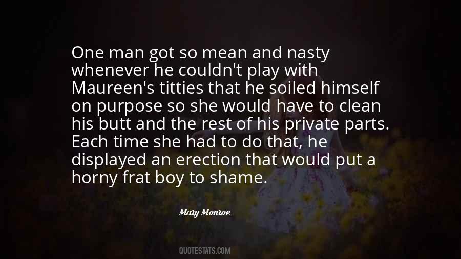 Quotes About Nasty Man #716213