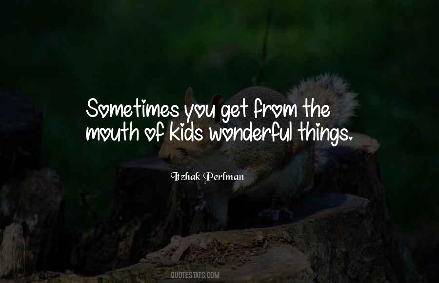 Quotes About The Mouth #1029613