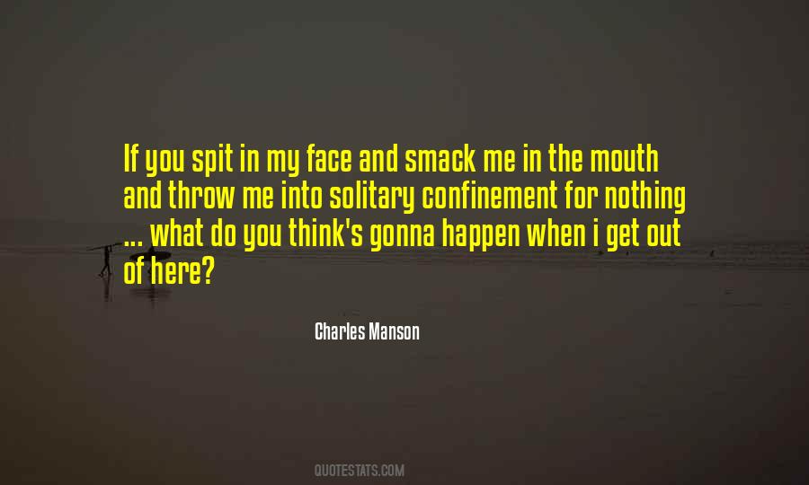 Quotes About The Mouth #1279150