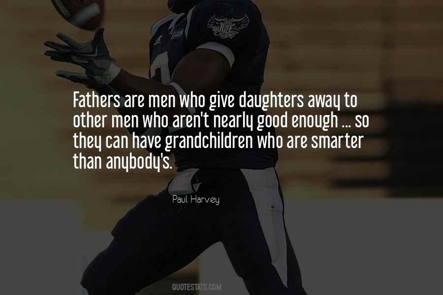 Quotes About Daughters Fathers #1459955