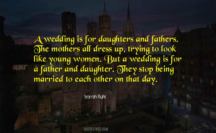 Quotes About Daughters Fathers #285200