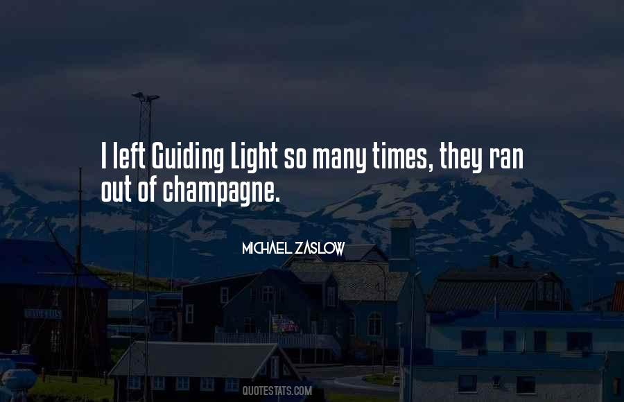 Quotes About Guiding Light #1391209