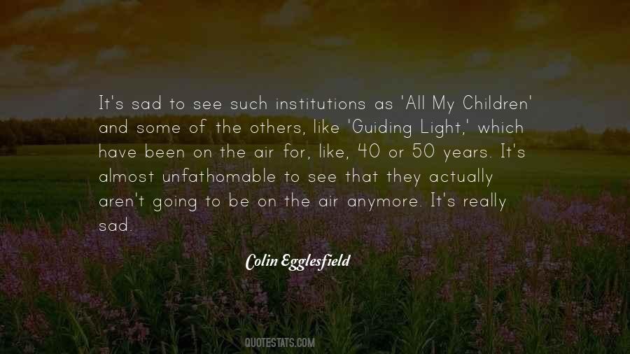 Quotes About Guiding Light #871375