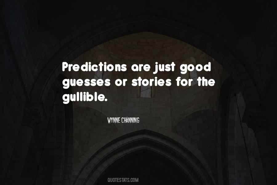 Quotes About Predictions #1723284