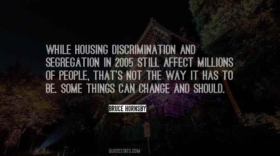 Quotes About Segregation And Discrimination #1274253