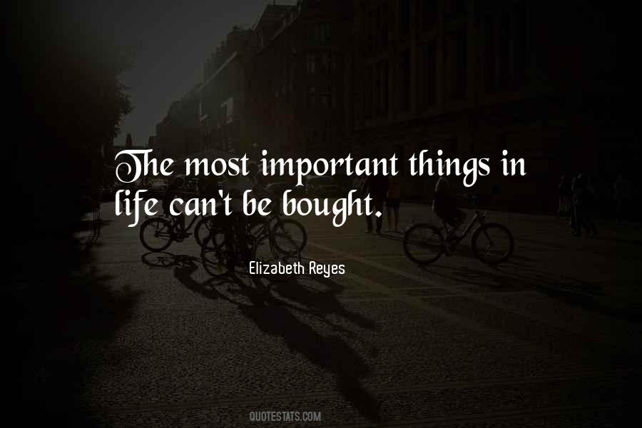 Quotes About The Most Important Things In Life #1452867