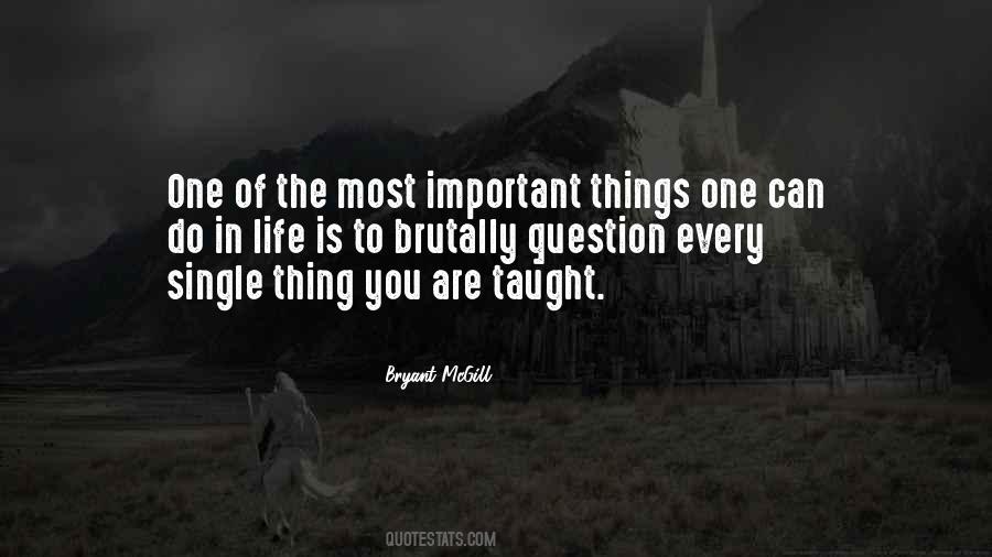 Quotes About The Most Important Things In Life #1531707