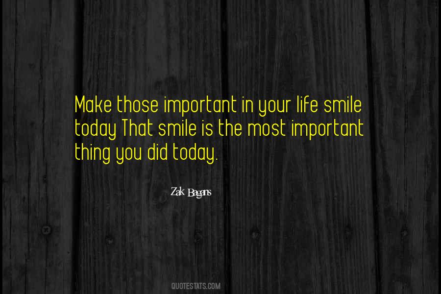 Quotes About The Most Important Things In Life #291360