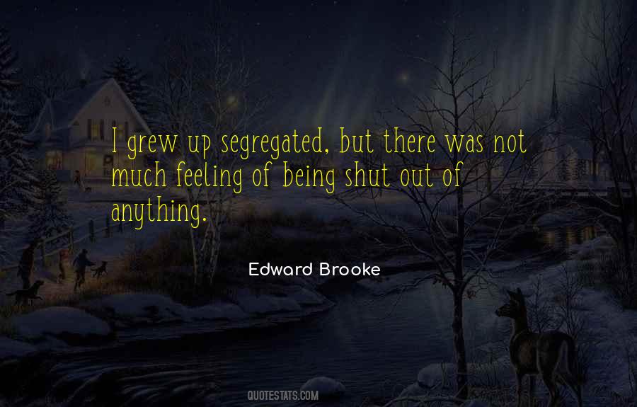Quotes About Segregated #1250237