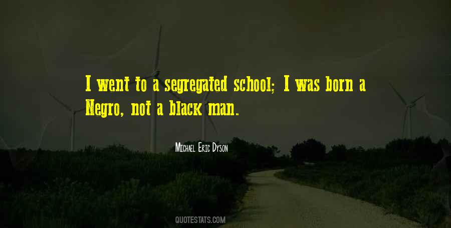Quotes About Segregated #341583
