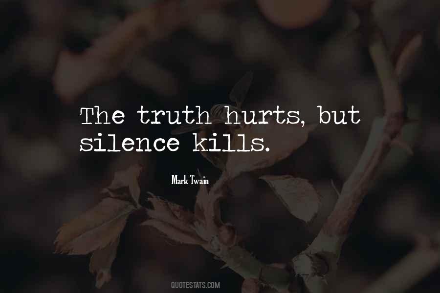 Quotes About Silence Hurts #1249390