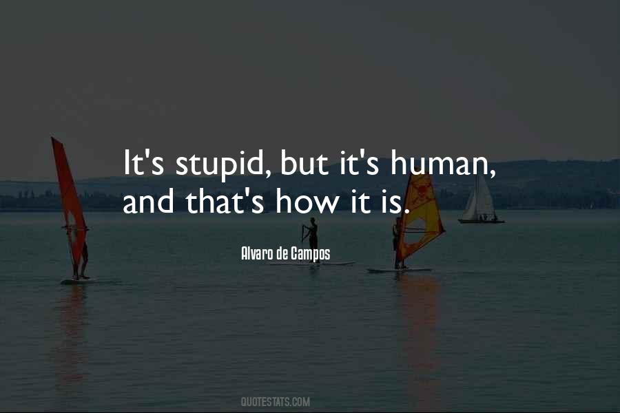 Stupid But Quotes #1344770