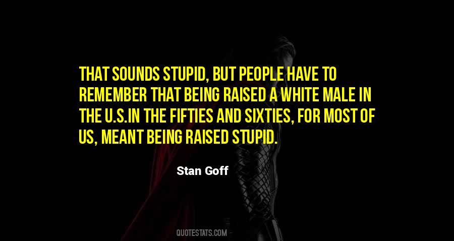 Stupid But Quotes #1664299