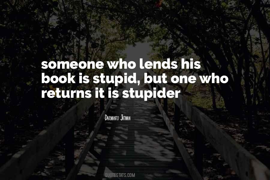 Stupid But Quotes #1866078