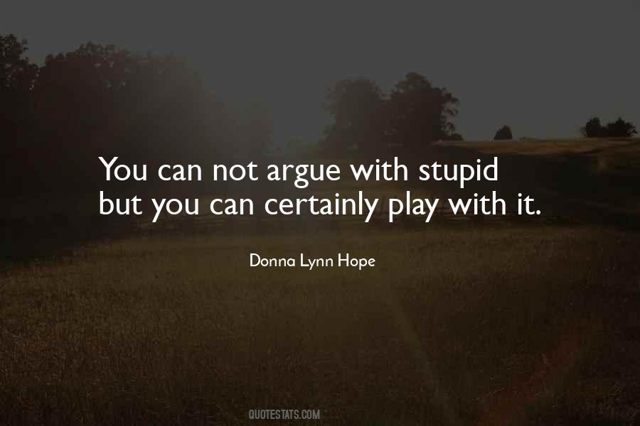 Stupid But Quotes #317470