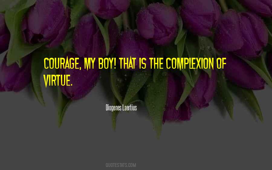 Quotes About Courage #1851673