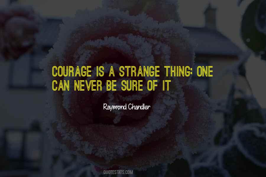 Quotes About Courage #1857823