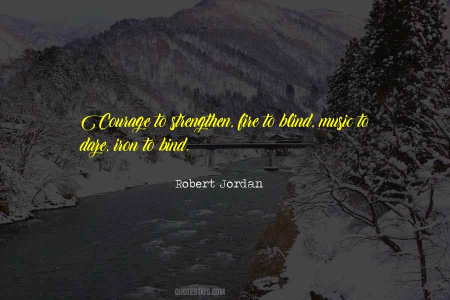 Quotes About Courage #1861521