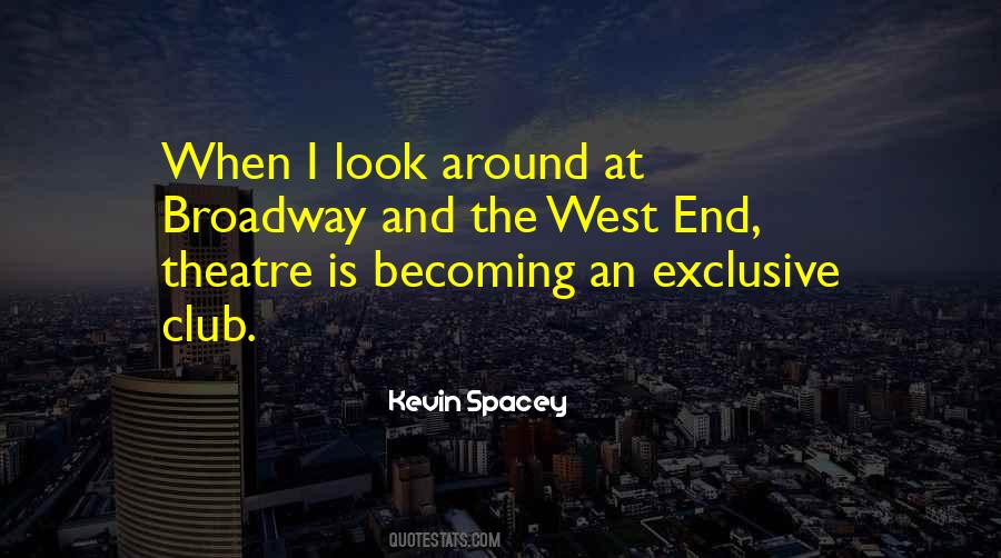 Quotes About The West End #1161082