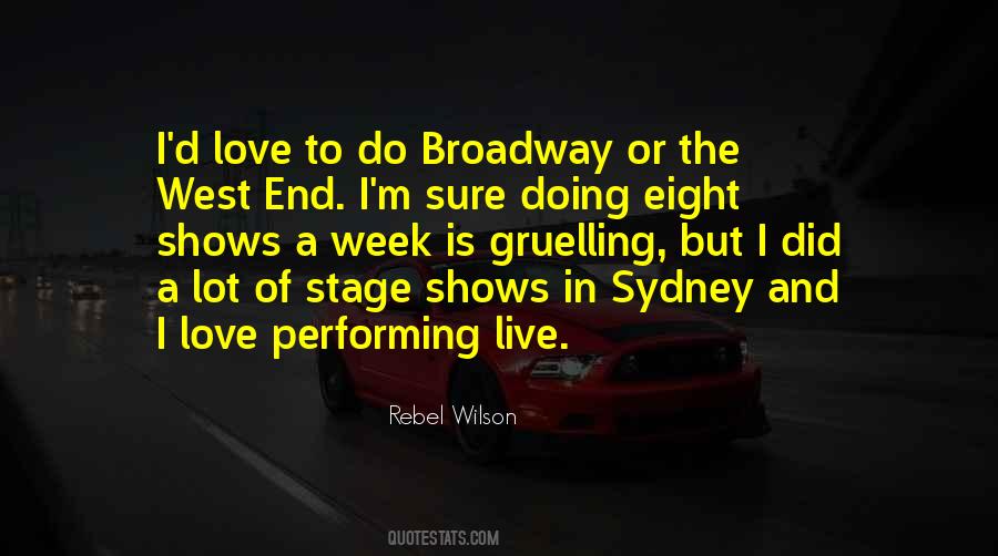 Quotes About The West End #1222256