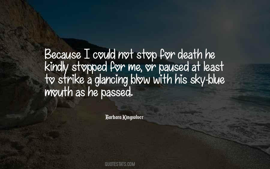 Because I Could Not Stop For Death Quotes #97326