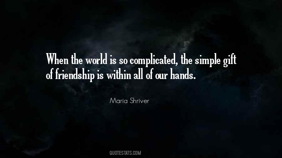 Quotes About Complicated Friendship #1360394