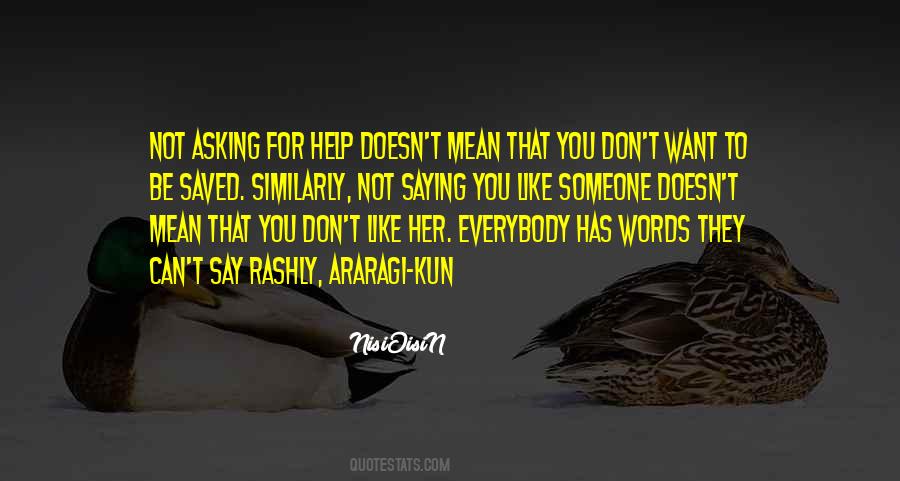 Quotes About Saying Things You Don't Mean #516126