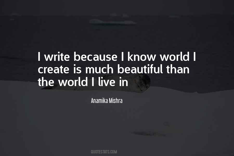 Quotes About The Beautiful World We Live In #186397