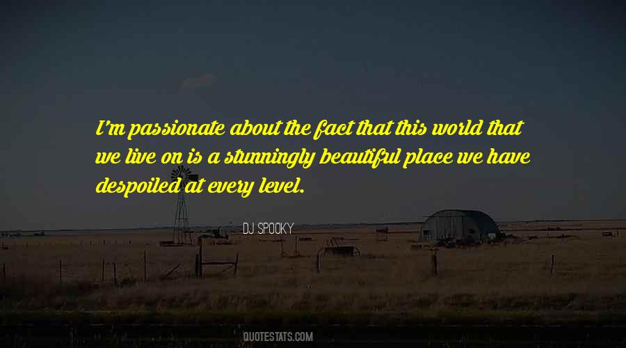 Quotes About The Beautiful World We Live In #199066