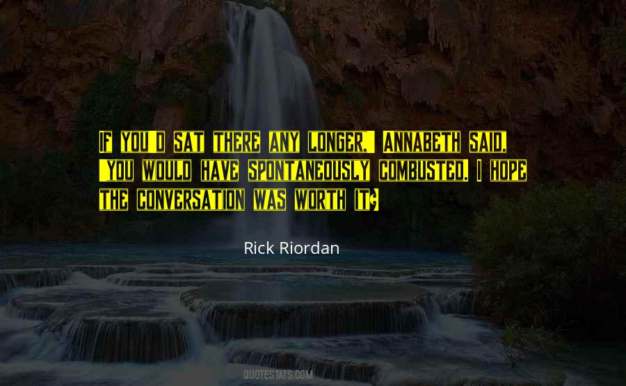 Quotes About Hope It Was Worth It #1772448