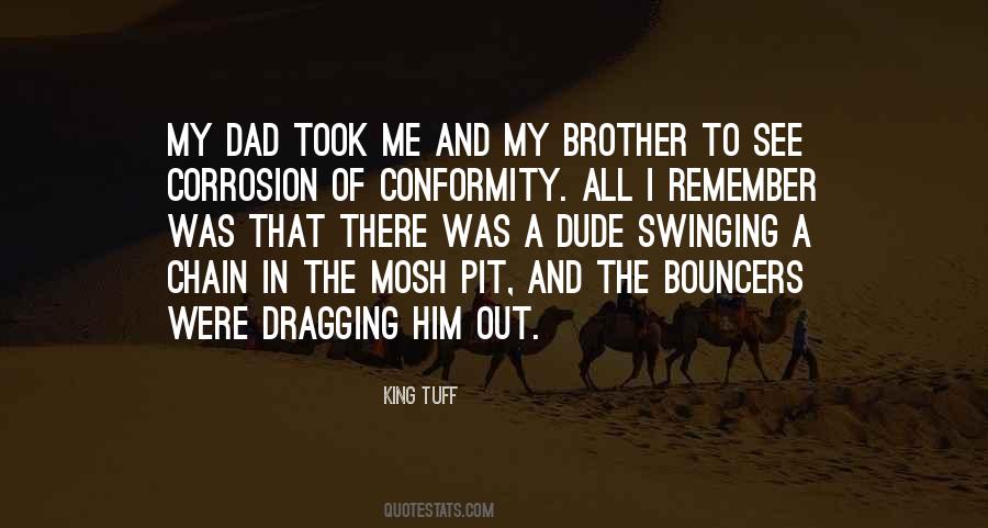 Quotes About Brother And Dad #1112229