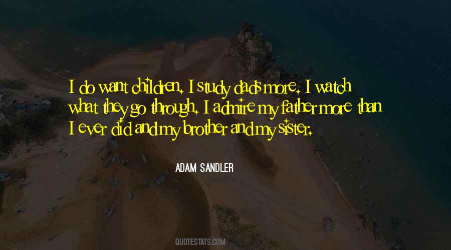 Quotes About Brother And Dad #1667156 Quotes About Brother And Dad #1667156
