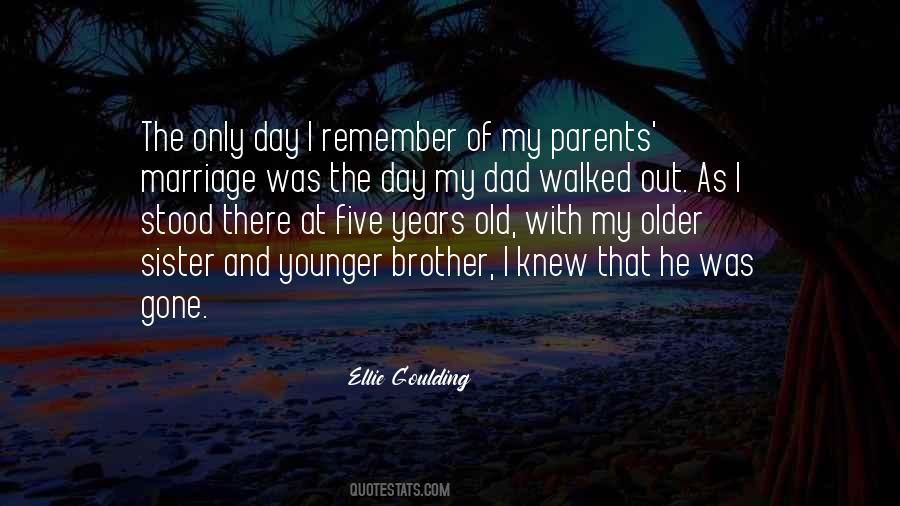 Quotes About Brother And Dad #1870255