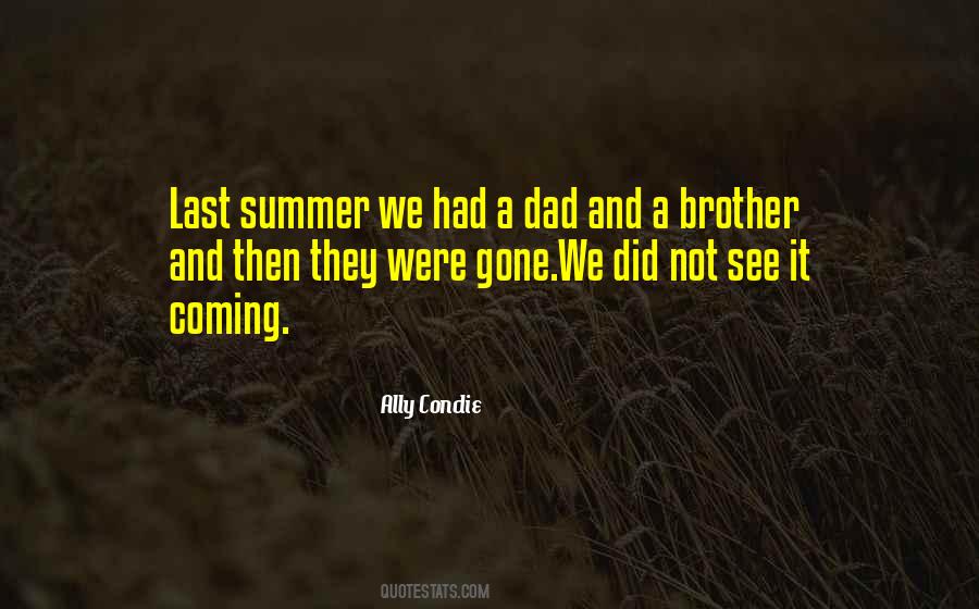 Quotes About Brother And Dad #789880