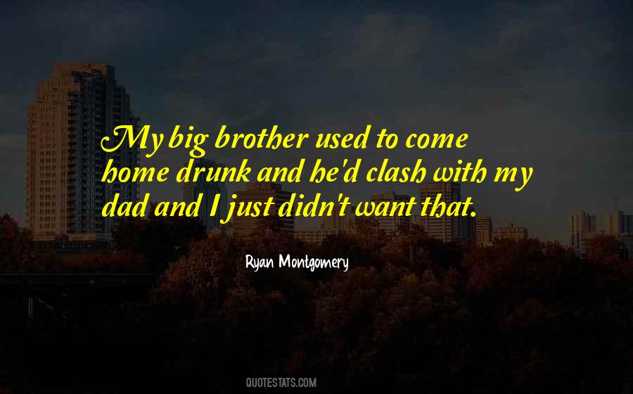Quotes About Brother And Dad #882740