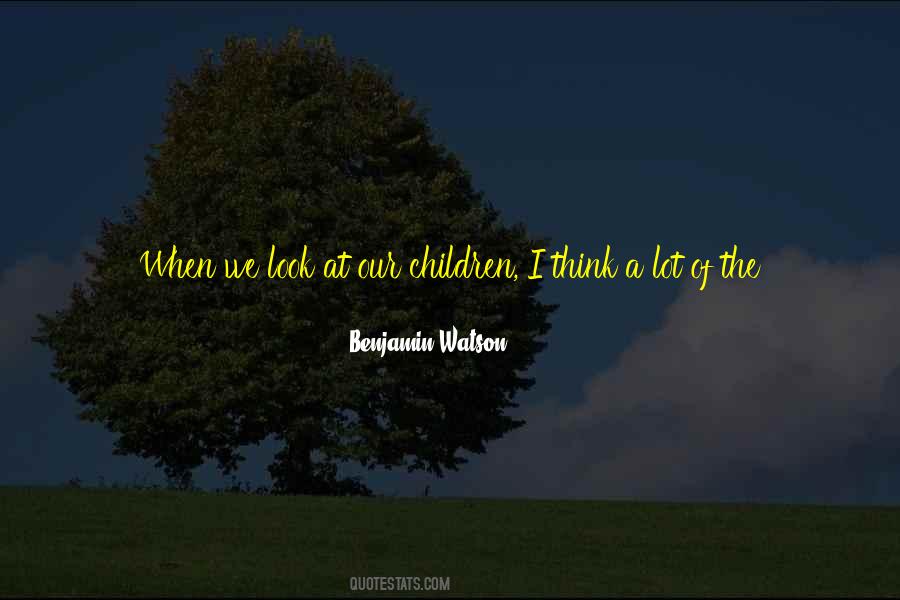 Think Of The Children Quotes #301299