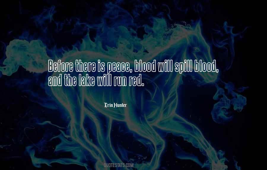 Spill Blood Quotes #642399