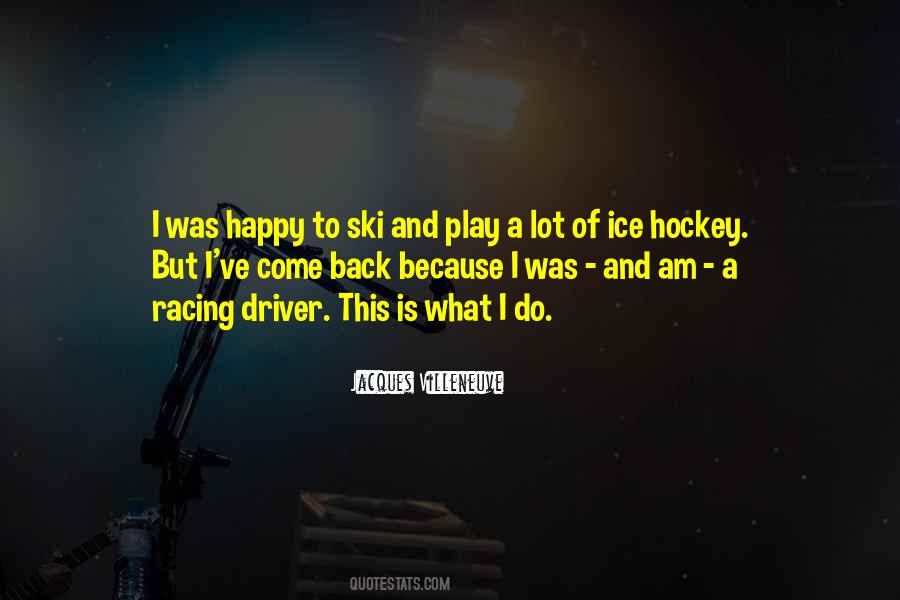 Quotes About Ice Hockey #1445063