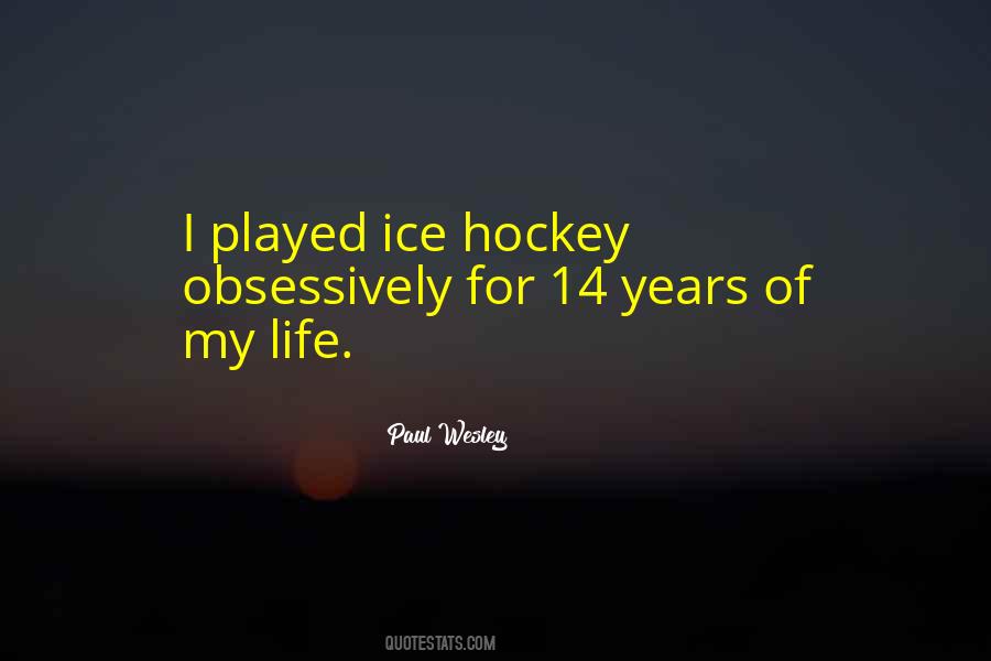 Quotes About Ice Hockey #1553787