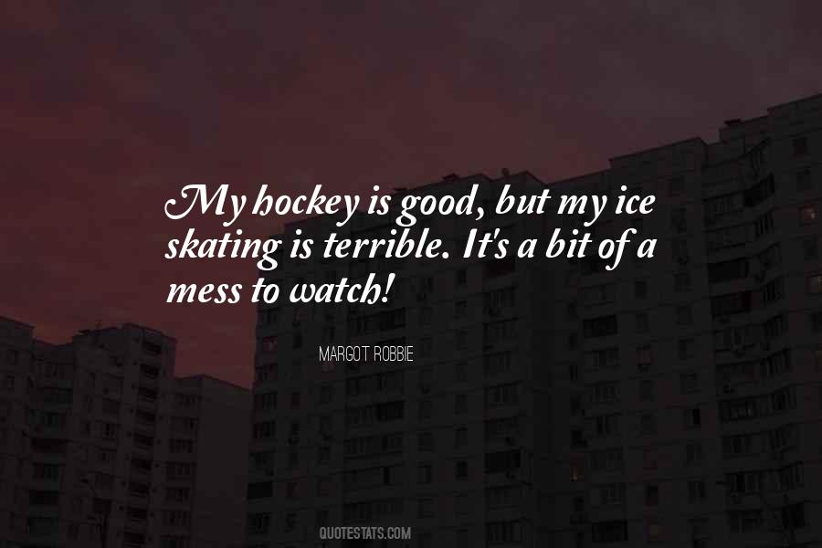 Quotes About Ice Hockey #503270