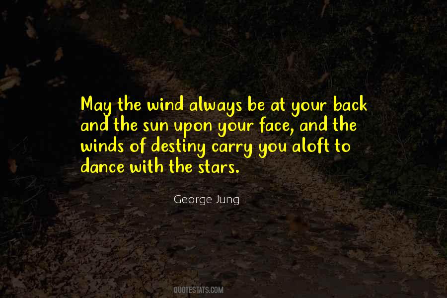 Wind At Your Back Quotes #452707