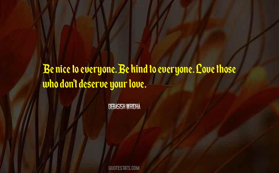 Be Kind To Everyone Quotes #1758970