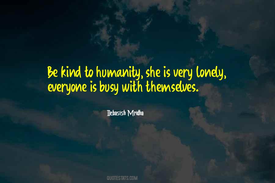 Be Kind To Everyone Quotes #184002