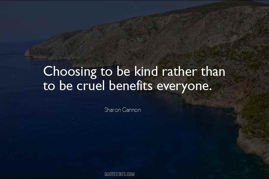 Be Kind To Everyone Quotes #701237